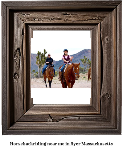 horseback riding near me in Ayer, Massachusetts